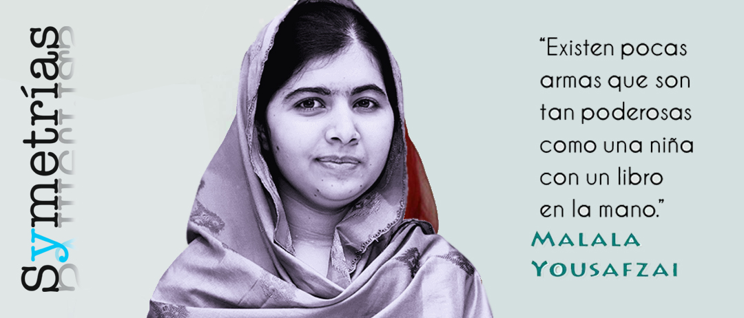 Mujer del mes de Symetrías: Malala Yousafzai, premio Nobel de la paz y joven activista paquistaní.